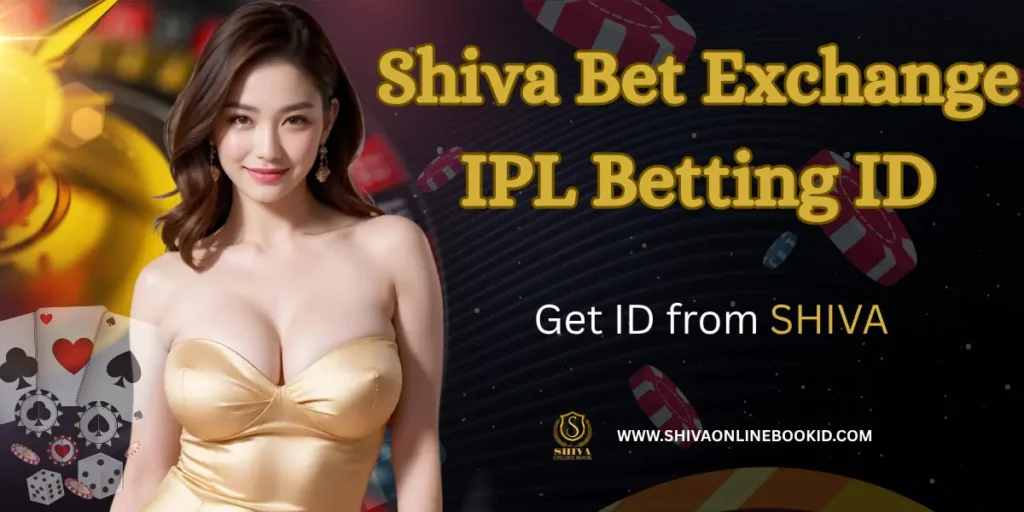 Shiva bet exchange IPL Betting ID